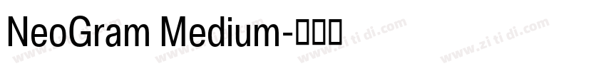 NeoGram Medium字体转换